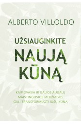 Užsiauginkite naują kūną